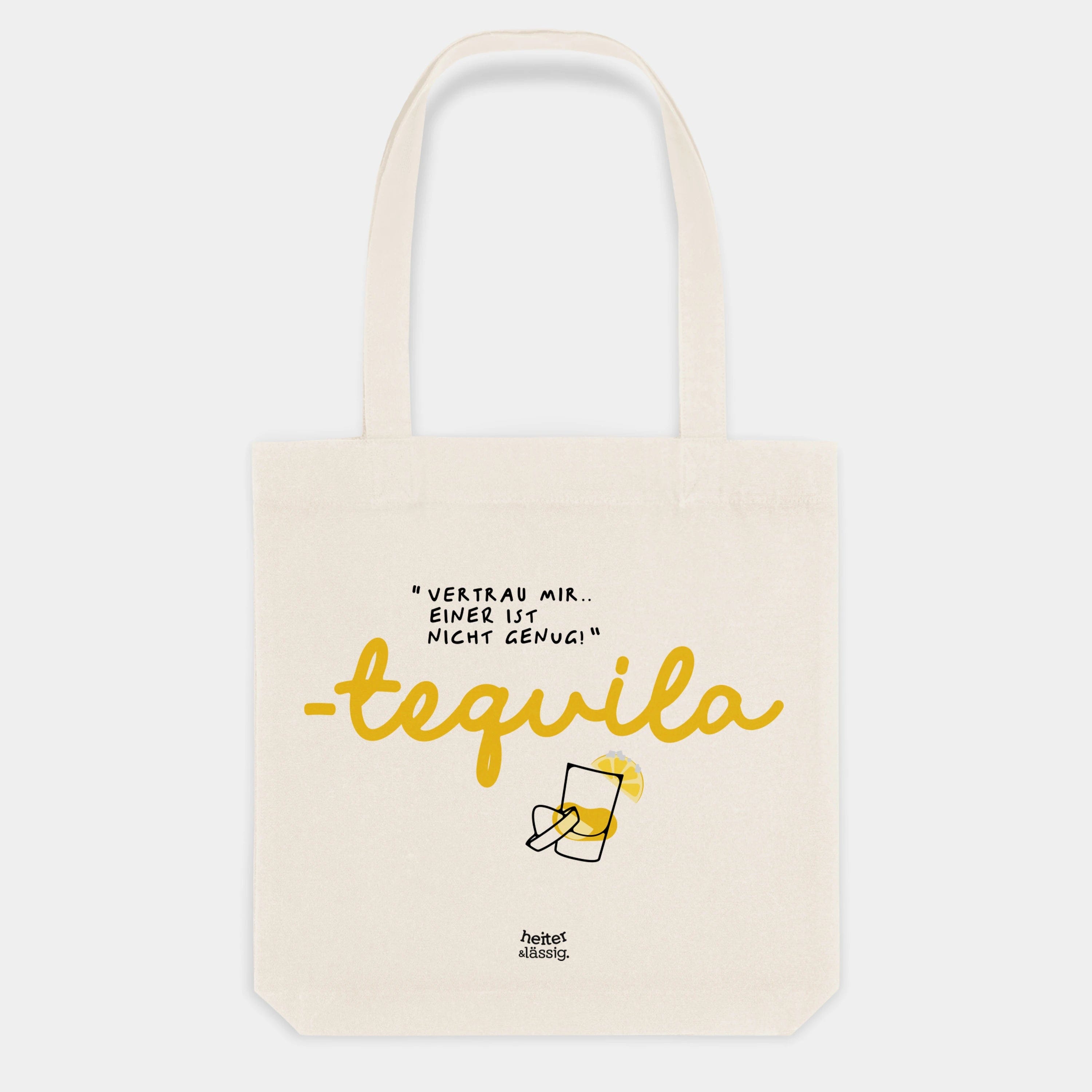 HEITER & LÄSSIG Baumwolltasche "ein Tequila ist nicht genug" - aus nachhaltiger und fairer Produktion