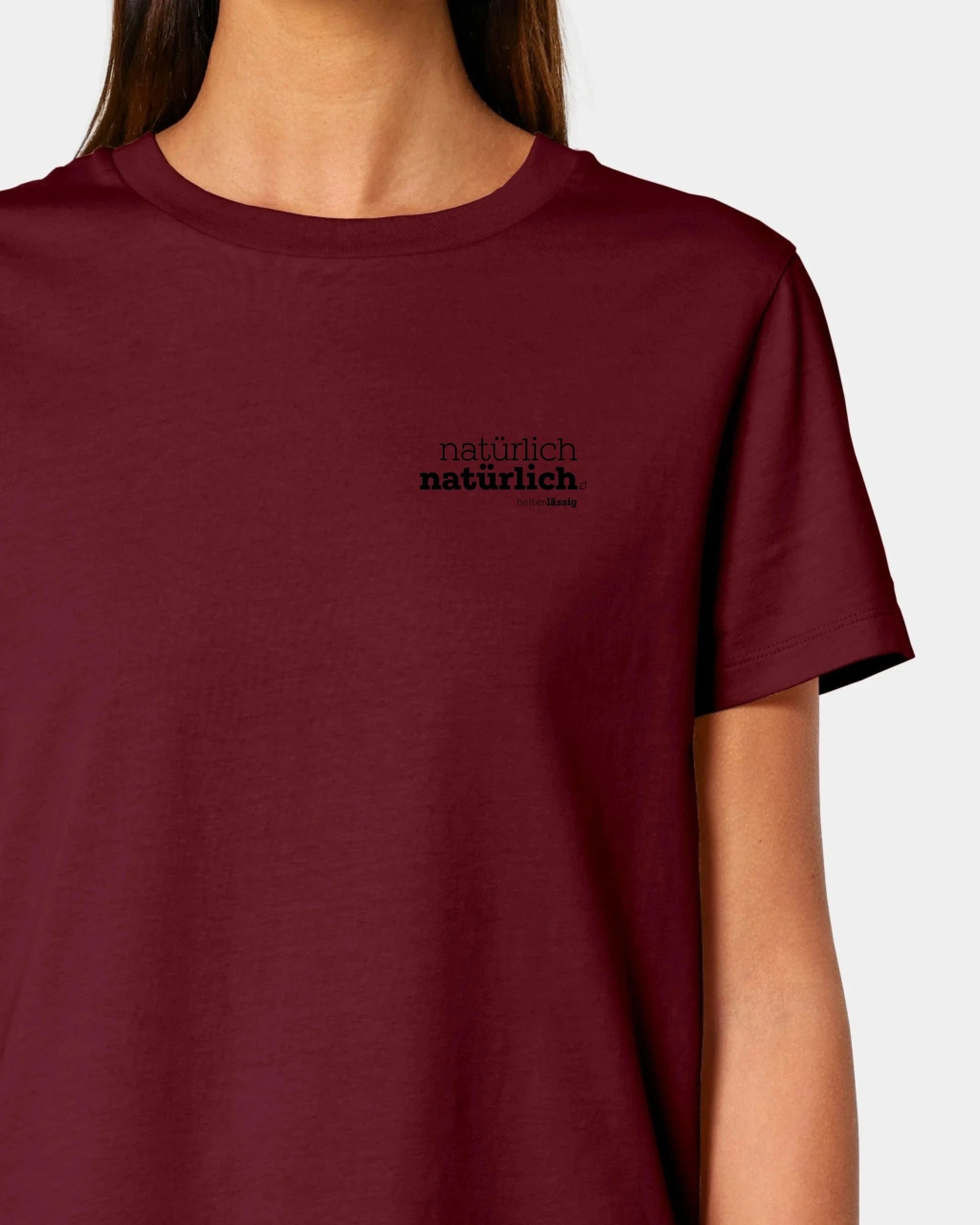 Schmidt Digitaldruck GmbH T-Shirt ORIGINAL "natürlich, natürlich" Damen / Burgundy / XS - aus nachhaltiger und fairer Produktion